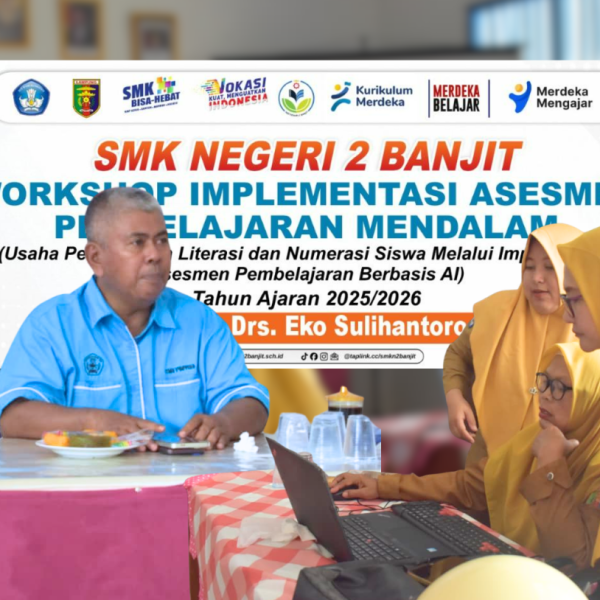 Revolusi Asesmen di SMK Negeri 2 Banjit Mengintegrasikan NotebookLM untuk Penguatan Literasi dan Numerasi